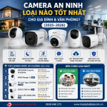 Camera An Ninh Loại Nào Tốt Nhất Cho Gia Đình & Văn Phòng? (Tư Vấn Chi Tiết 2025–2026)