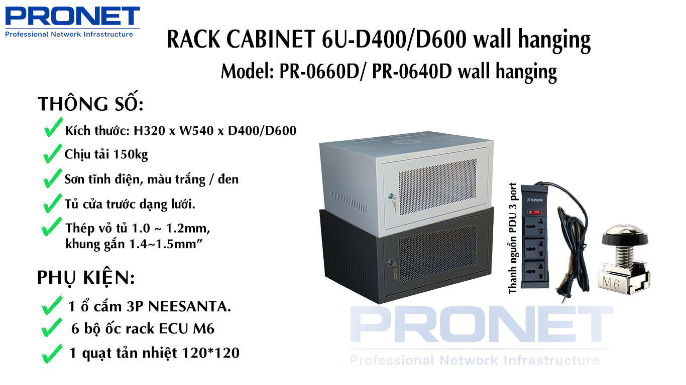 Tủ Rack 6U PR-0650D Treo Tường Cửa Lưới D400 H320xW540 Tải 150kg PRONET